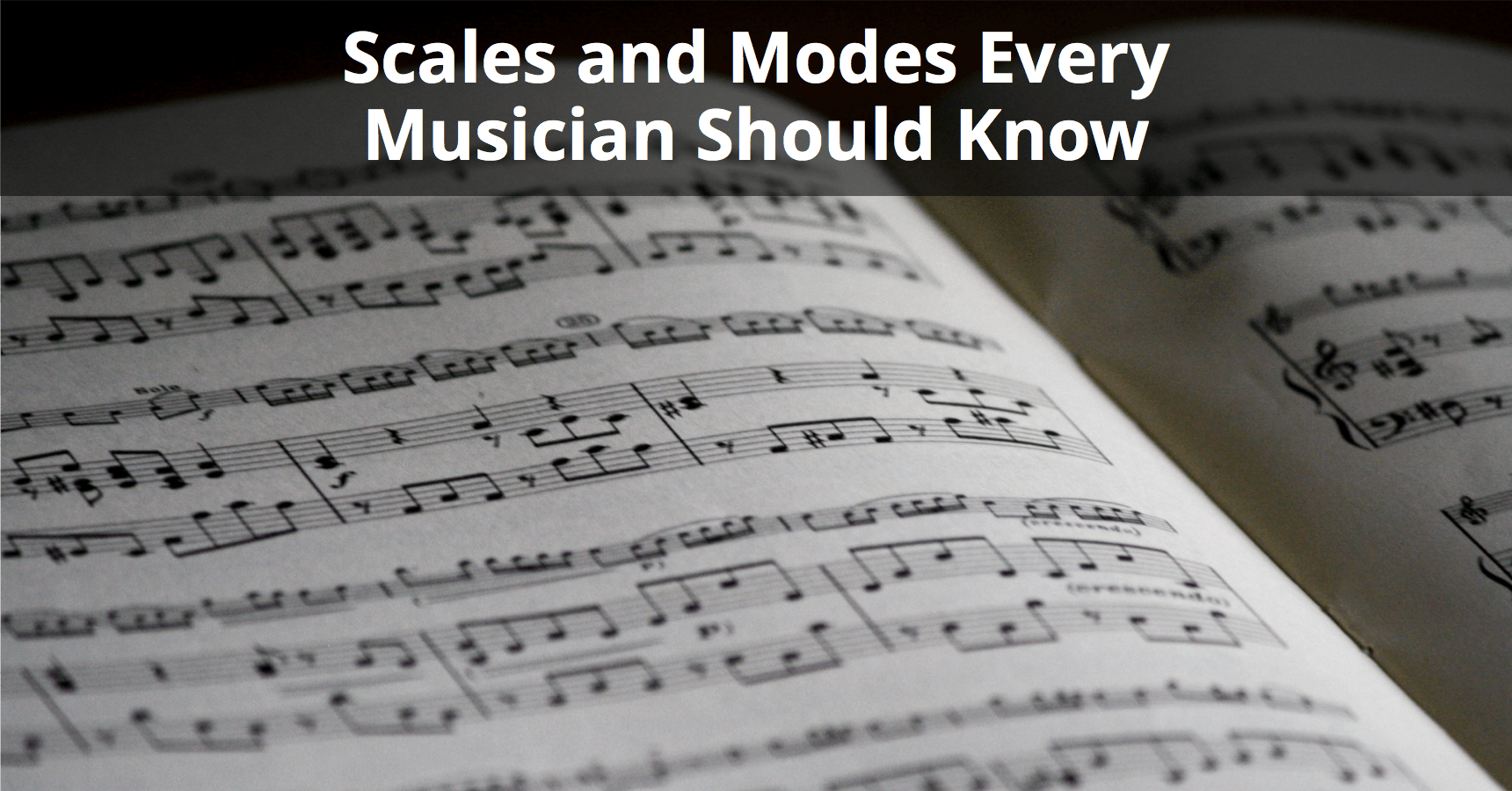 6 Music Scales Every Musician Should Know (With Modes)